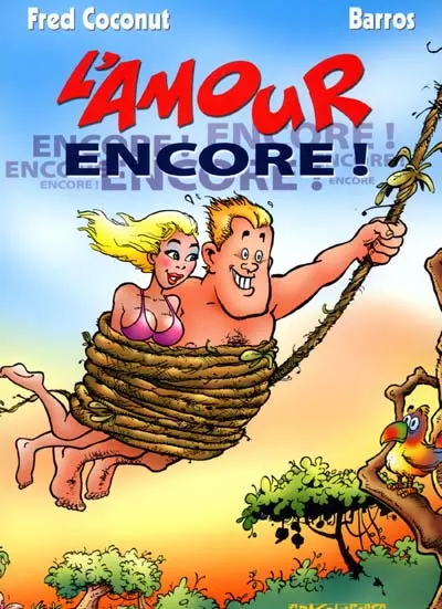 L'Amour Tome 2 L'amour encore !