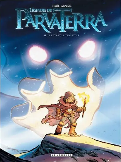 Légendes de Parva Terra Tome 4 Le lion et le temps volé
