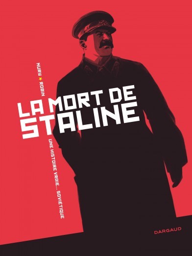 Couverture de l'album La Mort de Staline - Une histoire vraie... soviétique Intégrale