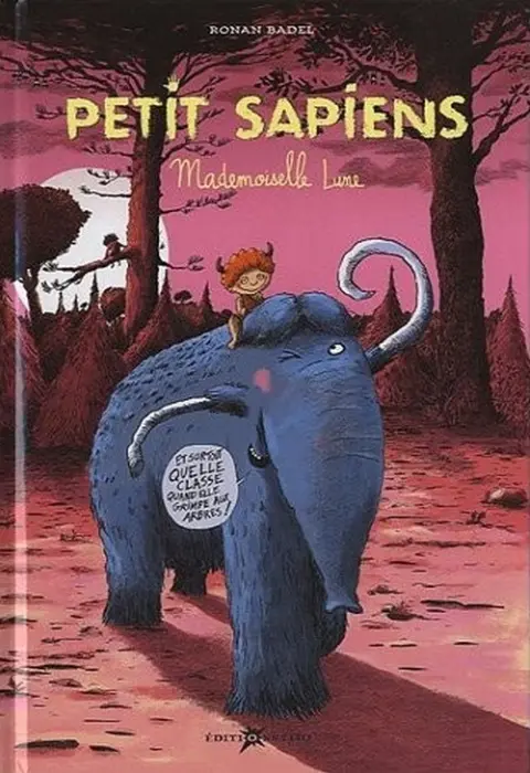 Petit sapiens Tome 4 Mademoiselle Lune