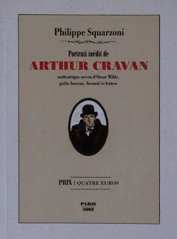 Portrait inédit de Arthur Cravan authentique neveu d'Oscar Wilde, poète boxeur, licencié ès lettres