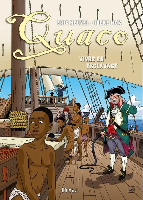 Quaco Vivre en esclavage