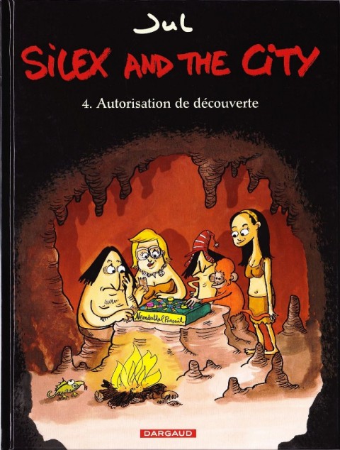 Silex and the city Tome 4 Autorisation de découverte