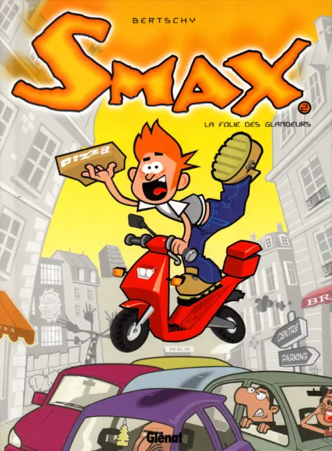 Smax Tome 2 La folie des glandeurs