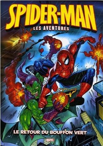 Couverture de l'album Spider-Man - Les Aventures Tome 1 Le Retour du Bouffon Vert