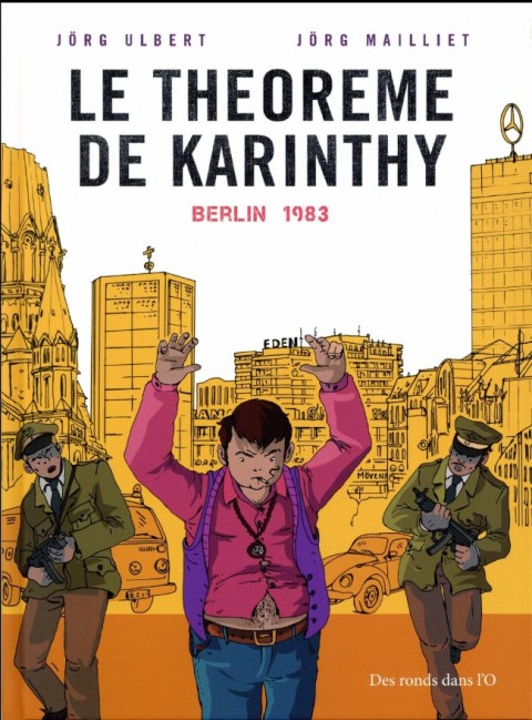Couverture de l'album Le Théorème de Karinthy Tome 2 Berlin 1983
