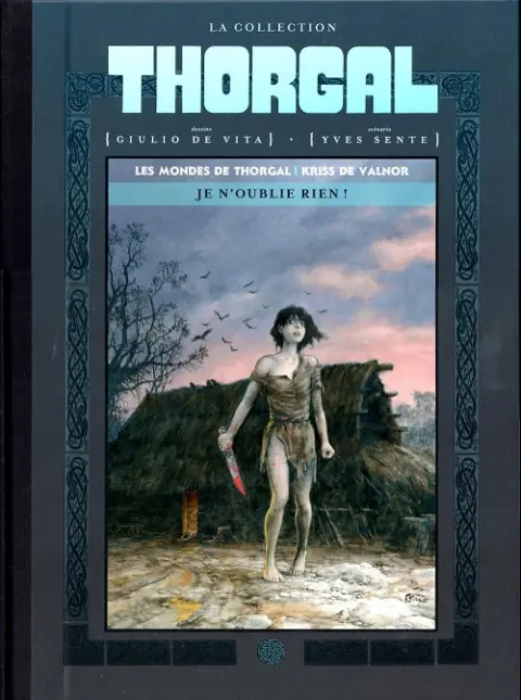 Les mondes de Thorgal - Kriss de Valnor Tome 1 Je n'oublie rien !