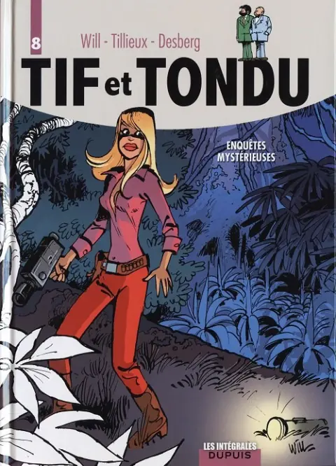 Tif et Tondu Intégrale Tome 8 Enquêtes mystérieuses