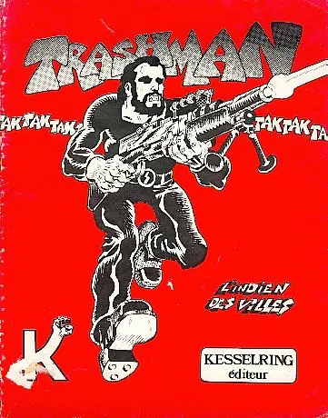 Trashman Tome 2 L'indien des villes