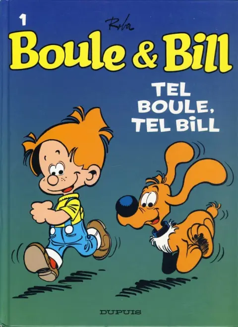 Couverture de l'album Boule & Bill Tome 1 Tel Boule, tel Bill