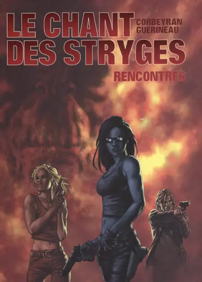 Le Chant des Stryges Tome 7 Rencontres