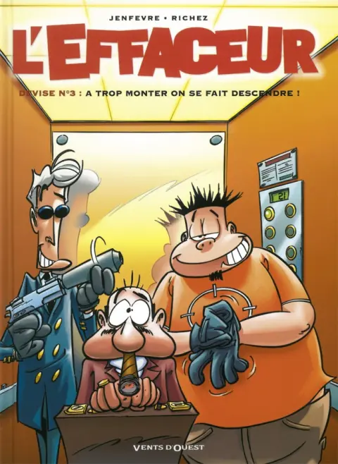 Couverture de l'album L'effaceur Tome 3 À trop monter on se fait descendre !