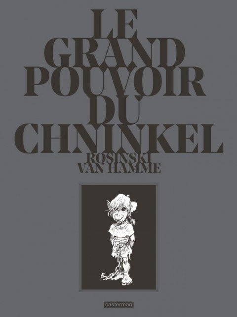 Couverture de l'album Le Grand pouvoir du Chninkel Intégrale (N&B)
