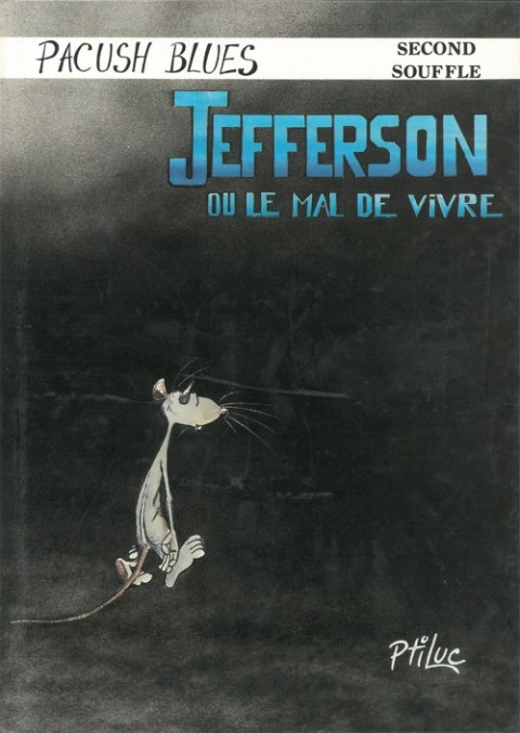 Couverture de l'album Pacush Blues Tome 2 Second souffle : Jefferson ou le mal de vivre