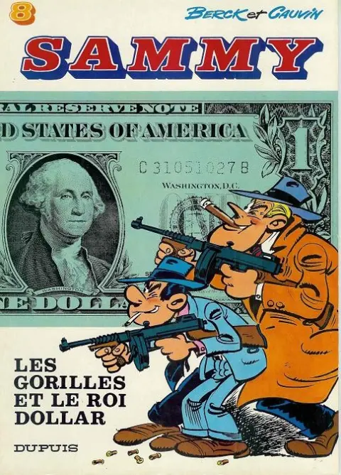 Couverture de l'album Sammy Tome 8 Les gorilles et le roi dollar