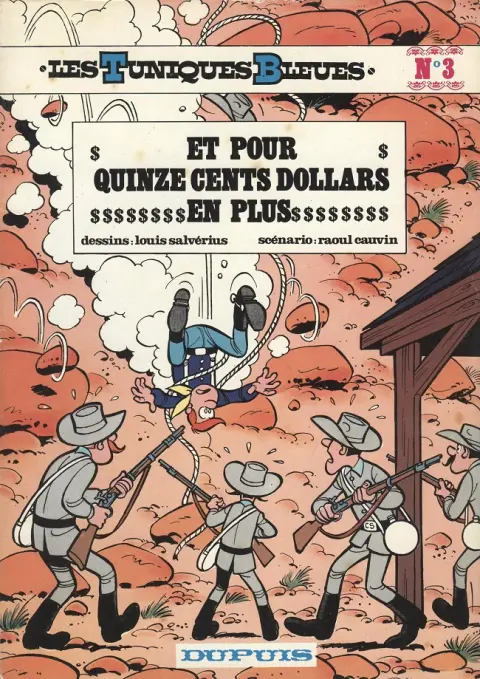 Couverture de l'album Les Tuniques Bleues Tome 3 Et pour quinze cents dollars en plus