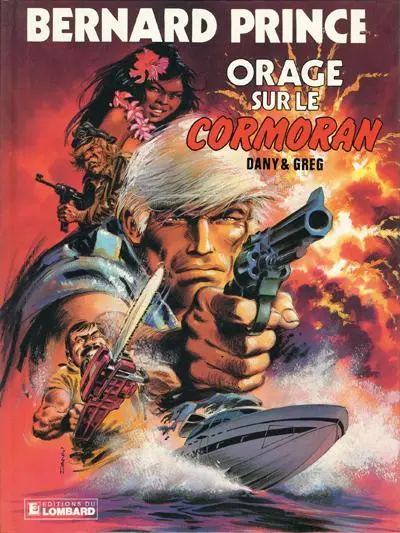 Bernard Prince Tome 15 Orage sur le Cormoran