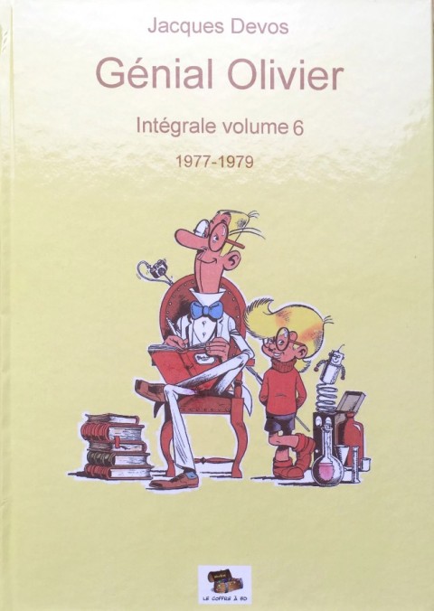 Couverture de l'album M. Rectitude et Génial Olivier Volume 6 1977-1979