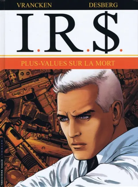 I.R.$. Tome 15 Plus-values sur la mort