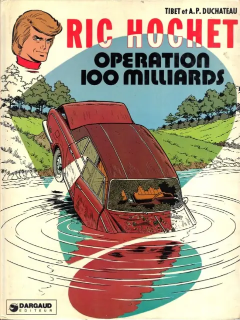 Ric Hochet Tome 29 Opération 100 milliards