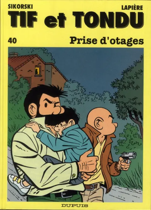 Tif et Tondu Tome 40 Prise d'otages