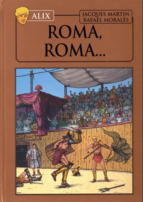 Alix La collection Tome 24 Roma, Roma...