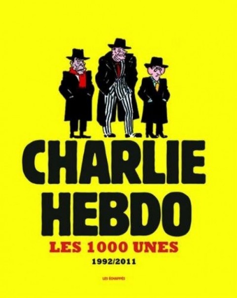 Couverture de l'album Charlie Hebdo - Une année de dessins Les 1000 Unes - 1992/2011