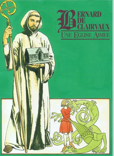 Bernard de Clairvaux, une Église aimée