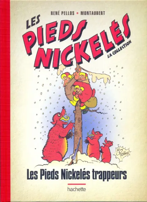 Les Pieds Nickelés - La collection Tome 41 Les Pieds Nickelés trappeurs