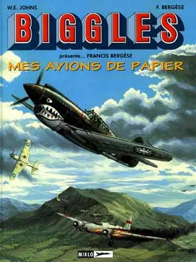 Biggles présente... Tome 6 Mes avions de papier