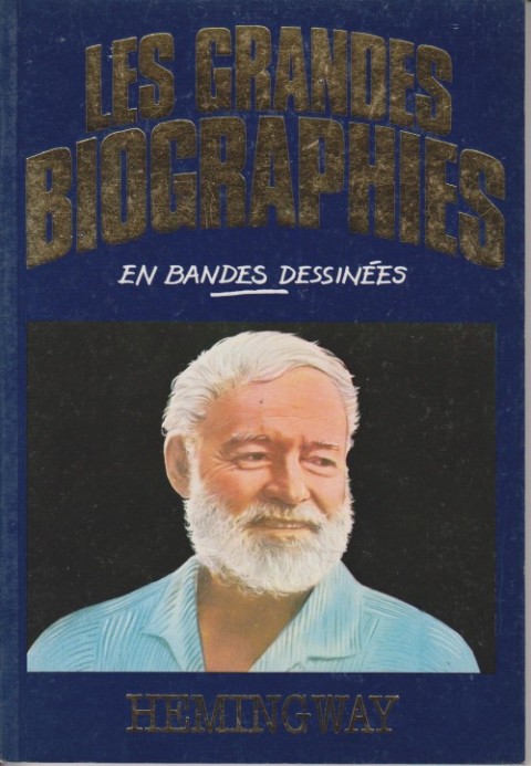 Couverture de l'album Les grandes biographies en bandes dessinées Hemingway