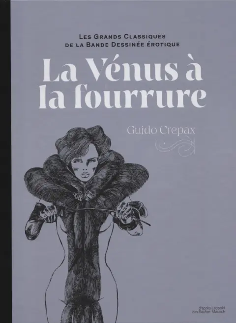 Les Grands Classiques de la Bande Dessinée Érotique - La Collection Tome 56 La Vénus à la fourure