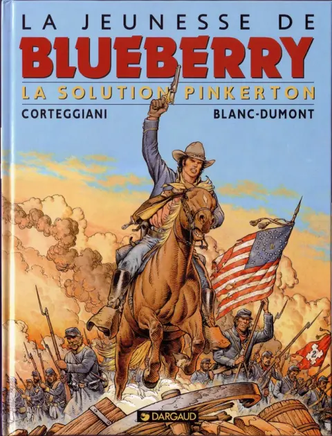 La Jeunesse de Blueberry Tome 10 La solution Pinkerton