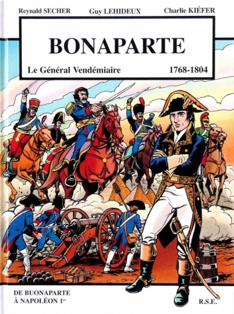 Couverture de l'album Bonaparte Tome 1 Le Général Vendémiaire - 1768-1804