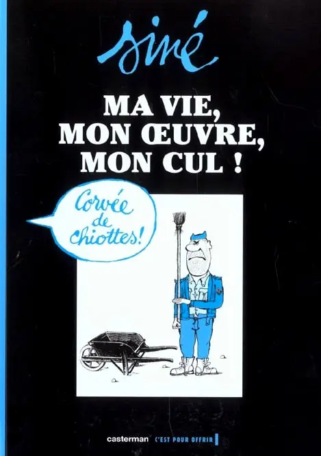 Ma vie, mon œuvre, mon cul ! Volume 2
