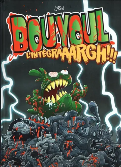Les aventures de Bouyoul L'Intégraaargh !!!