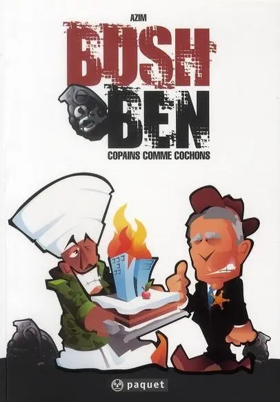 Bush & Ben Copains comme cochons