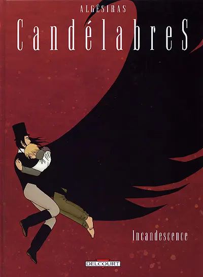 Candélabres Tome 3 Incandescence