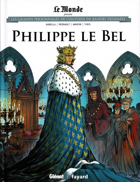 Couverture de l'album Les grands personnages de l'Histoire en bandes dessinées Tome 25 Philippe le Bel
