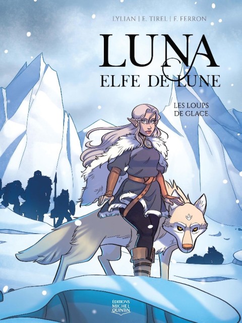 Couverture de l'album Luna, elfe de lune Tome 1 Les loups de glace