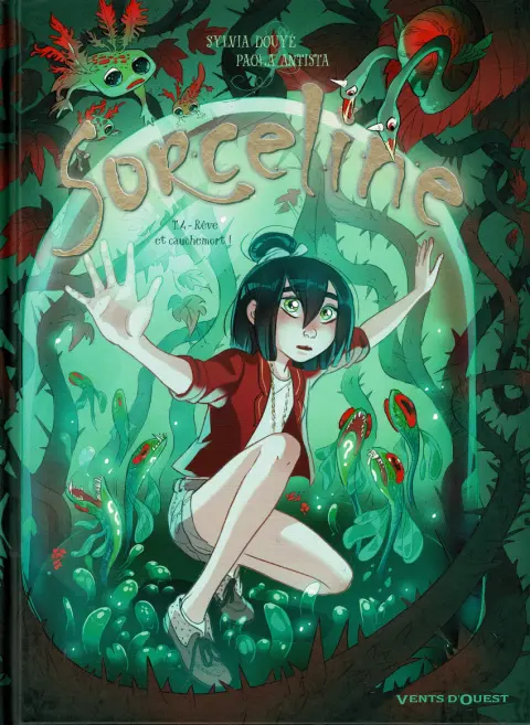 Sorceline Tome 4 Rêve et cauchemort !