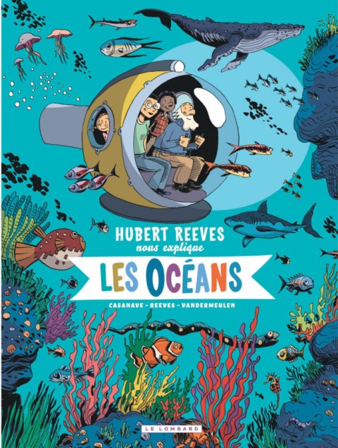 Hubert Reeves nous explique Tome 3 Les Océans