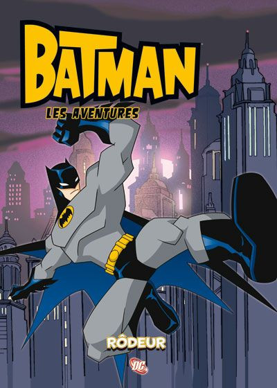 Couverture de l'album Batman : les aventures 3 Rôdeur