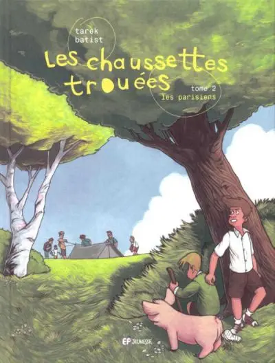 Les Chaussettes trouées Tome 2 Les parisiens