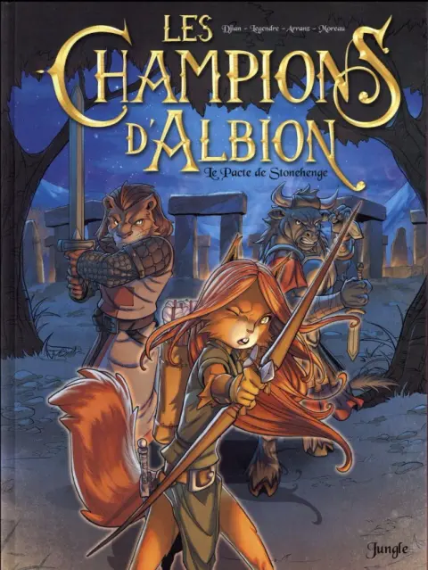 Les Champions d'Albion Tome 1 Le Pacte de Stonehenge