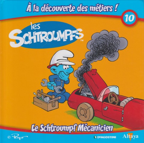 Couverture de l'album Les schtroumpfs - À la découverte des métiers ! 10 Le Schtroumpf Mécanicien