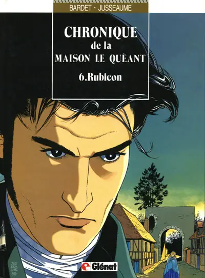 Chronique de la maison Le Quéant Tome 6 Rubicon