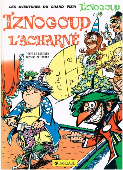 Couverture de l'album Iznogoud Tome 10 Iznogoud l'acharné