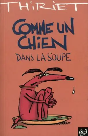 Comme un chien dans la soupe