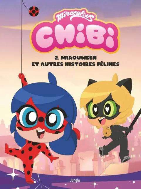 Chibi Miraculous 2 Miaouween et autres histoires félines